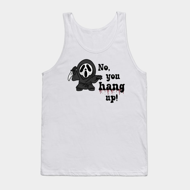 No, you hang up! Tank Top by suzanoverart